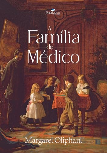 A Família do Médico (Portuguese Edition)
