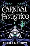 Carnival Fantástico by Angela Montoya