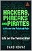 Hackers, Phreaks, and Pirat...