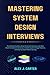 MASTERING SYSTEM DESIGN INT...
