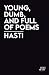 young, dumb, and full of poems by Hasti