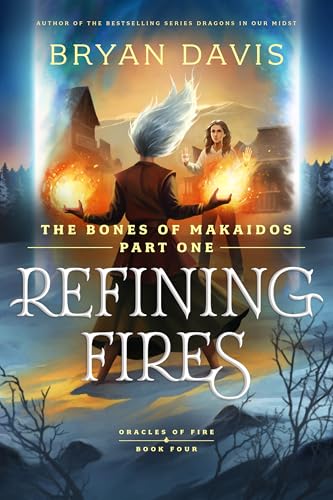 Refining Fires (Oracles of Fire Book 4.1)
