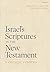Israel's Scriptures in the ...
