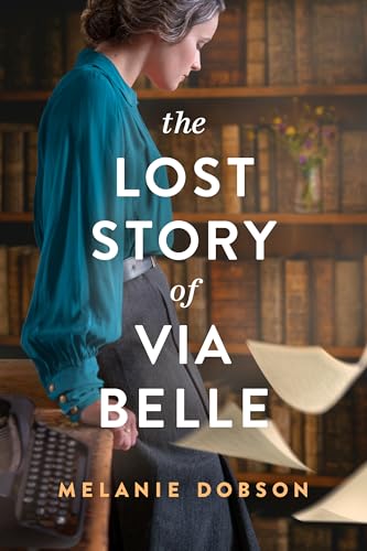 The Lost Story of Via Belle (Hardcover)
