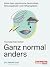 Ganz normal anders: Alles ü...