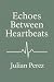 Echoes Between Heartbeats: ...