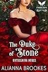 The Duke of Stone: A Historical Regency Romance Novel (Unyielding Dukes Book 1)