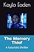 The Memory Thief: A futuris...