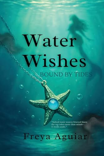 Water Wishes: Bound by Tides (Paperback)