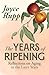 The Years of Ripening: Refl...