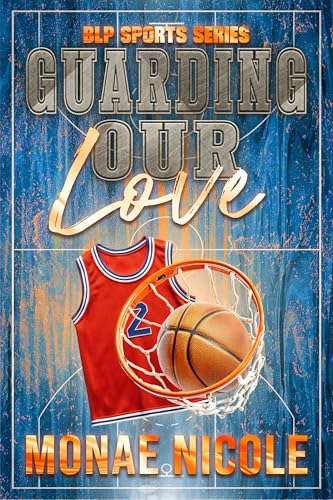 Guarding Our Love (BLP Sports Series Book 9)
