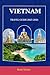 VIETNAM TRAVEL GUIDE 2025–2...
