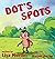 Dot's Spots