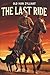 The Last Ride by OldMan Zylliant