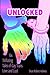 Unlocked by Dean Robert Holmes