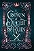 A Crown of Deceit & Ruin: S...