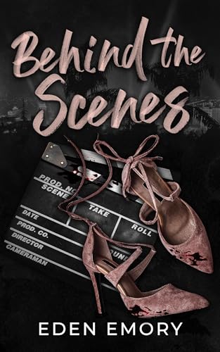 Behind the Scenes: A Dark Sapphic Stalker Romance (Kindle Edition)