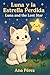 Luna y la Estrella Perdida / Luna and the Lost Star by Ana Pérez