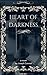 Heart Of Darkness: An Original and Unabridged Edition