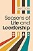 Seasons of Life and Leaders...