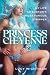 Princess Cheyenne: My Life ...