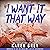 I Want It That Way: Carolina Classics, Book 3
