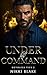 Under his Command (Ruthless...