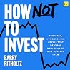 How Not to Invest