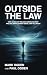 Outside the Law by Mark Ogden