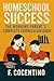 Homeschool Success: The Wor...