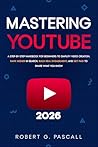 Mastering YouTube...