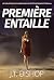Première Entaille: Un Thril...