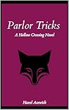 Parlor Tricks: A Hollow Crossing Novel