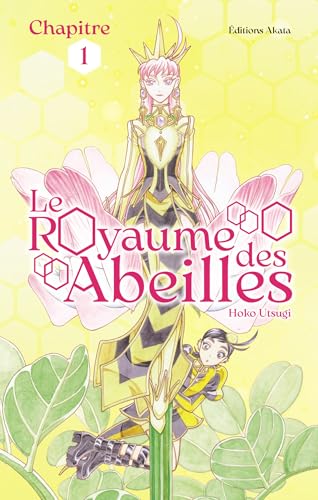 Le Royaume des Abeilles - Chapitre 1 (French Edition)