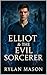Elliot & the Evil Sorcerer