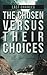 Last Chances: The Chosen Ve...