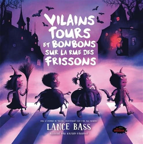 Vilains tours et bonbons sur la rue des frissons (Hardcover)