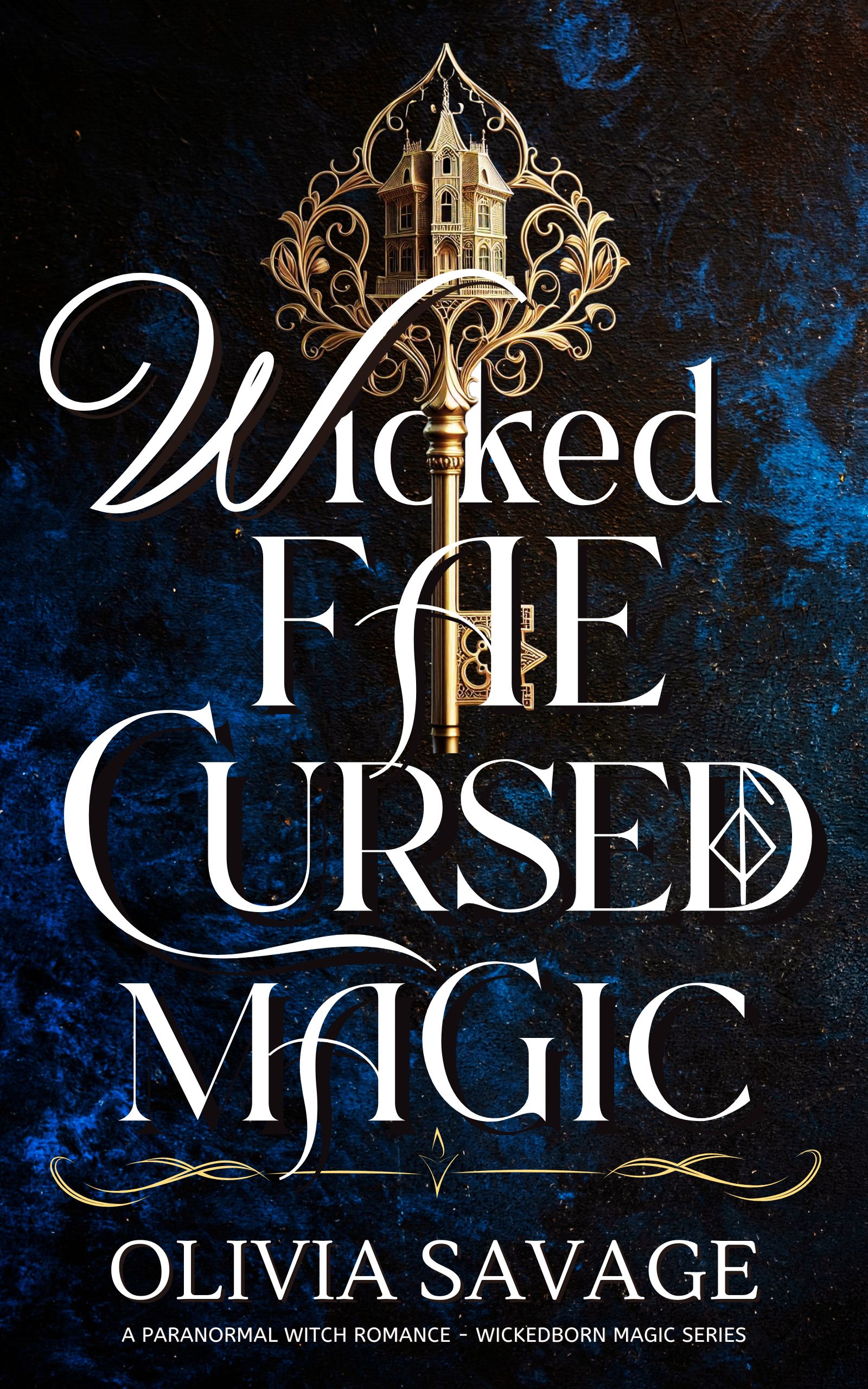 Wicked Fae, Cursed Magic (Wickedborn Magic #2)