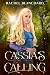 Cassia's Calling by Rachel  Blanchard
