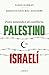 Para entender el conflicto palestino-israelí (Spanish Edition)