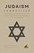 JUDAISM Summarized: Everyth...