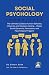 SOCIAL PSYCHOLOGY Summarize...