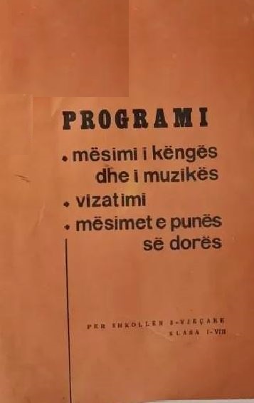 Programi : Mësimi i këngës dhe i muzikës - Vizatimi - Mësimet e punës së dorës : për shkollën 8-vjeçare : klasa I-VIII