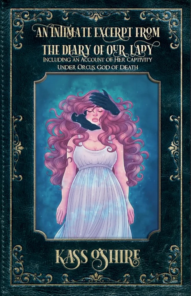 An Intimate Excerpt from the Diary of Our Lady: Including an Account of Her Captivity Under Orcus, God of Death (Shades of Sanctuary, #0.3)