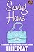 Saving Home: A Closed Door Enemies-to-Lovers Small Town Romance (Up North Book 3)