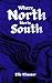 Where North Meets South (Scarred By Feathers Book 1)