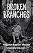 Broken Branches