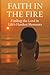 Faith in the Fire: Finding ...