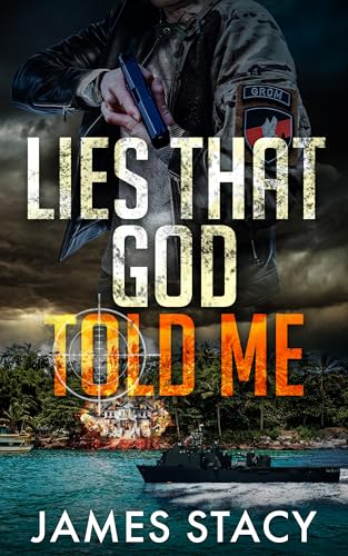 Lies That God Told Me: A Thriller (Troubles Along the Way Book 4)