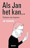 Als Jan het kan… ...